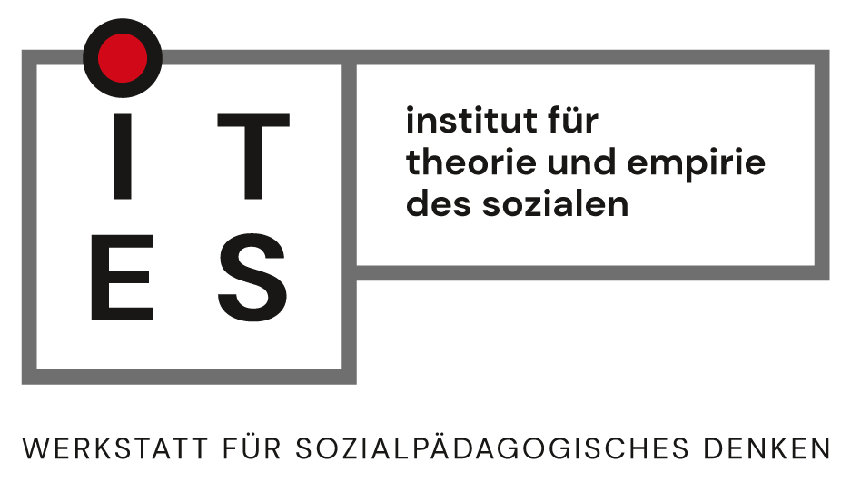ITES - institut für theorie und empirie des sozialen WERKSTATT FÜR SOZIALPÄDAGOGISCHES DENKEN